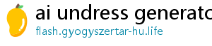 ai undress generator